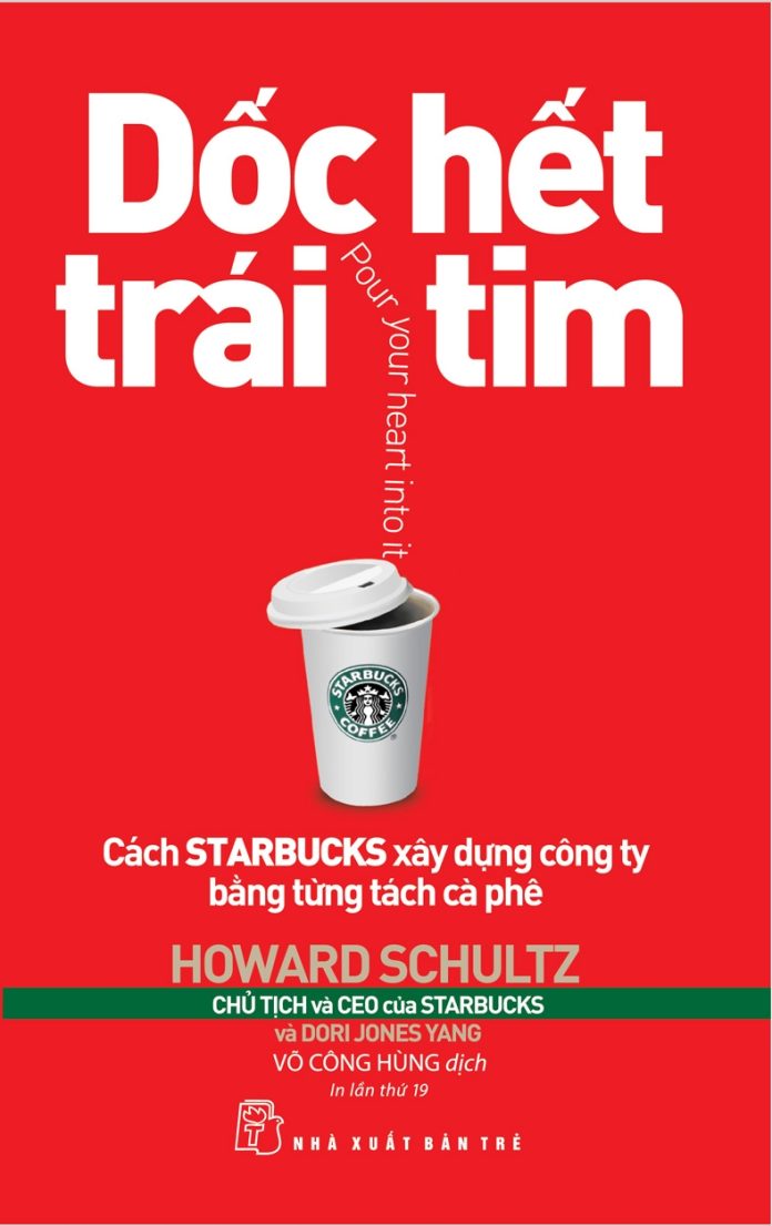 doc het trai tim cach starbucks xay dung cong ty bang tung tach ca phe